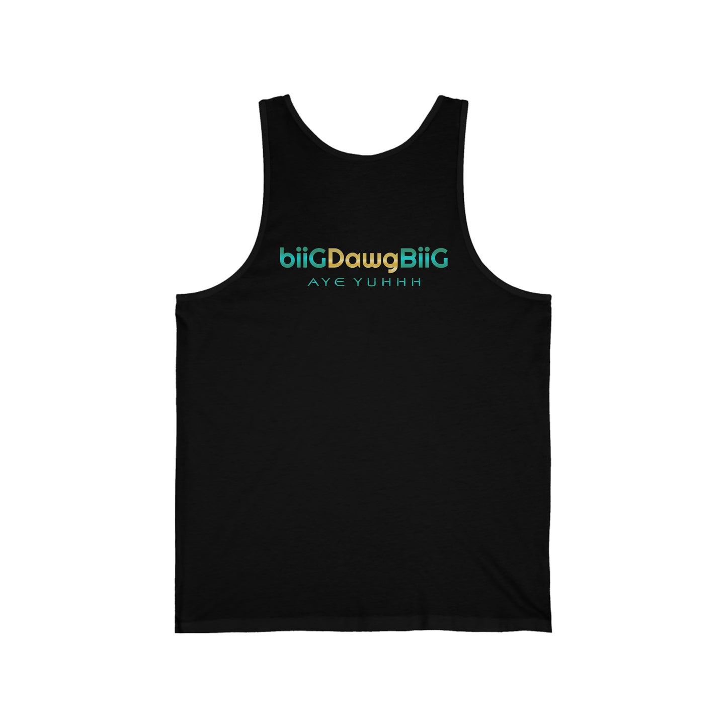 Unisex Tank Top Perfect for Everyday Wear: biiGDawgBiiG AYE YUHHH